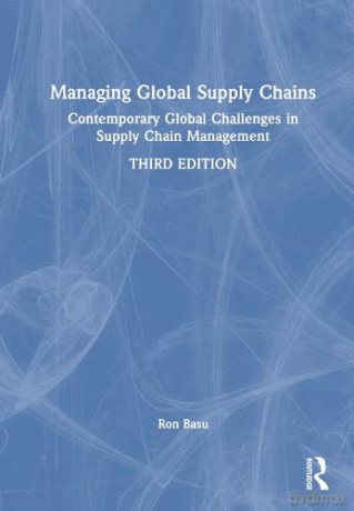Managing Global Supply Chains - Ron Basu [KSIĄŻKA]