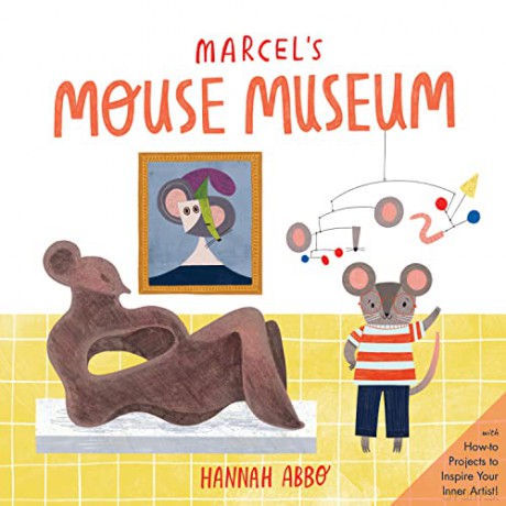 Marcels Mouse Museum - Hannah Abbo [KSIĄŻKA]
