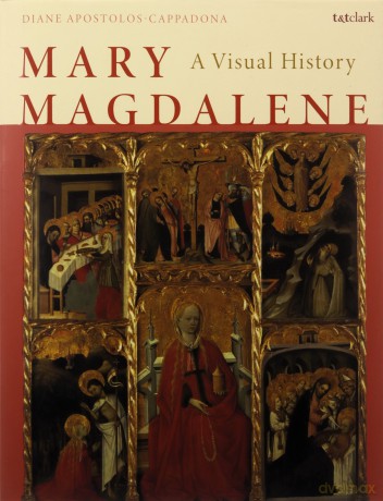 Mary Magdalene - Diane Apostolos-Cappadona [KSIĄŻKA]