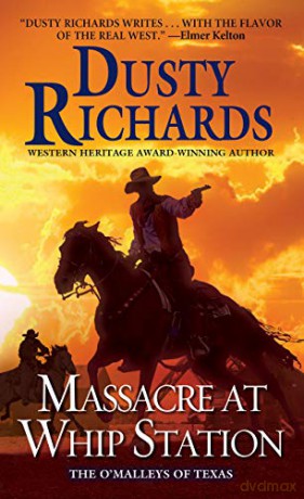 Massacre At Whip Station - Dusty Richards [KSIĄŻKA]