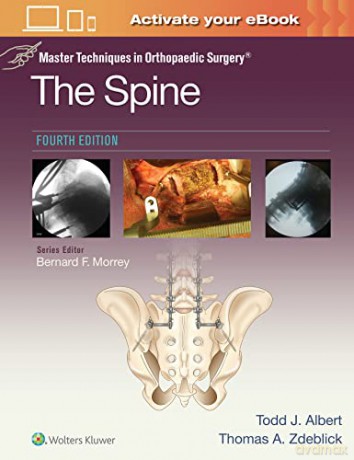 Master Techniques in Orthopaedic Surgery: The Spine - Todd Albert MD [KSIĄŻKA]
