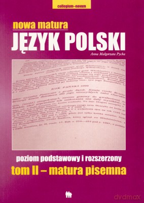 Nowa Matura Język Polski Tom Ii Matura Pisemna - Anna Małgorzata Pycka [KSIĄŻKA]