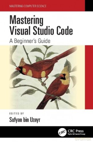 Mastering Visual Studio Code - Sufyan bin Uzayr [KSIĄŻKA]