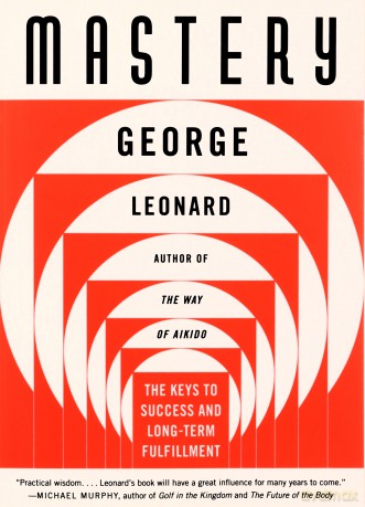 Mastery - George Leonard [KSIĄŻKA]