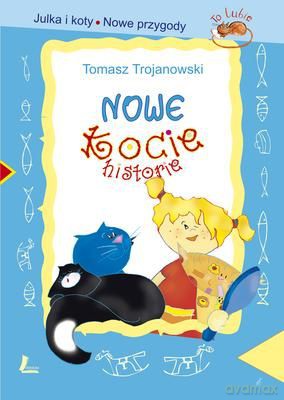 Nowe Kocie Historie Tw - Tomasz Trojanowski [KSIĄŻKA]