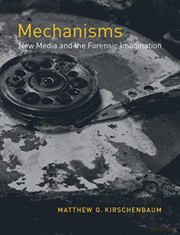 Mechanisms - Matthew G. Kirschenbaum [KSIĄŻKA]