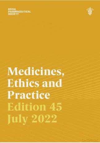 Medicines Ethics And Practice 45 - Royal Pharmaceutical Society [KSIĄŻKA]