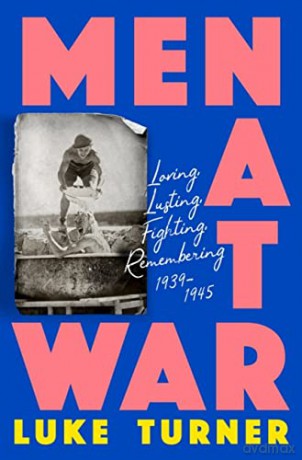 Men At War - Luke Turner [KSIĄŻKA]