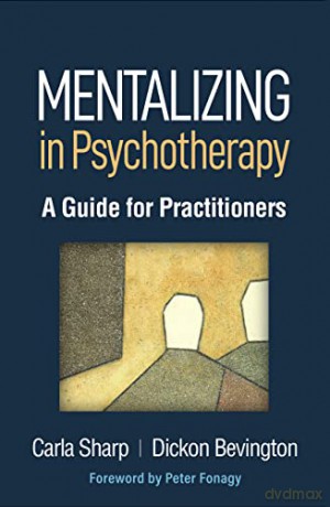 Mentalizing In Psychotherapy - Carla Sharp [KSIĄŻKA]