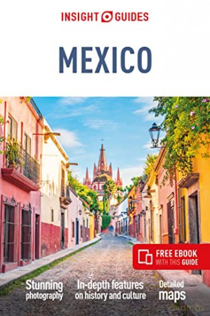 Mexico - Insight Guides [KSIĄŻKA]