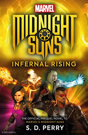 Midnight Suns Infernal Rising - S.D. Perry [KSIĄŻKA]