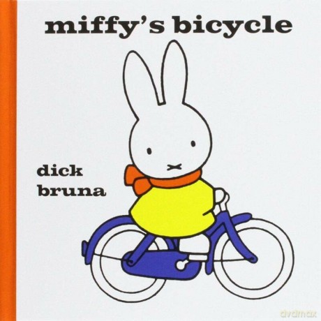 Miffys Bicycle - Dick Bruna [KOMIKS]