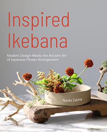 Modern Flower Arranging - Naoko Zaima [KSIĄŻKA]