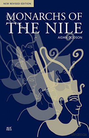 Monarchs Of The Nile - Aidan Dodson [KSIĄŻKA]