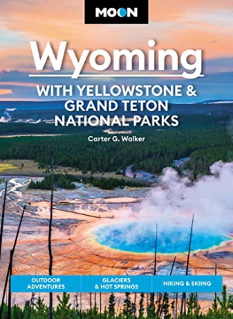Moon Wyoming With Yellowstone Grand - Carter Walker [KSIĄŻKA]