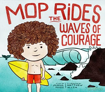 Mop Rides The Waves Of Courage - Jaimal Yogis [KSIĄŻKA]