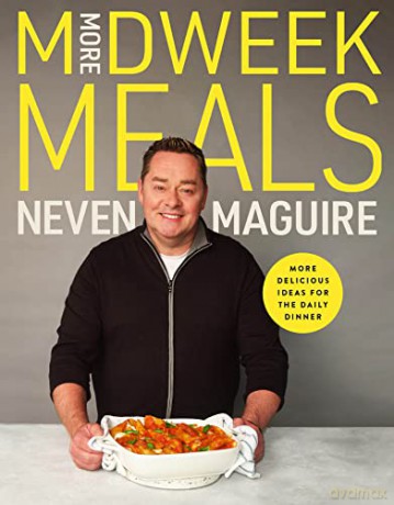More Midweek Meals - Neven Maguire [KSIĄŻKA]