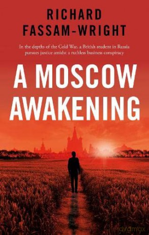 Moscow Awakening - Richard Fassam-Wright [KSIĄŻKA]