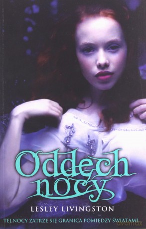 Oddech Nocy - Lesley Livingston [KSIĄŻKA]