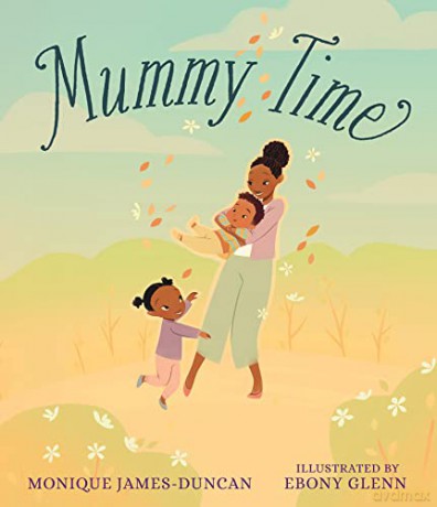 Mummy Time - Monique James-Duncan [KSIĄŻKA]