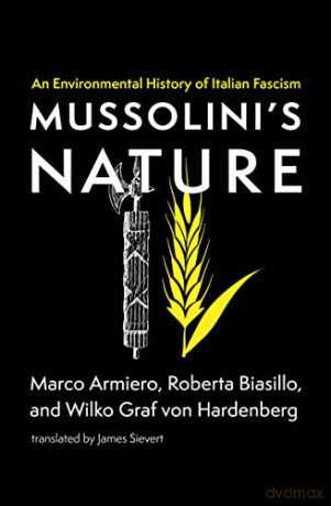 Mussolinis Nature - Marco Armiero [KSIĄŻKA]