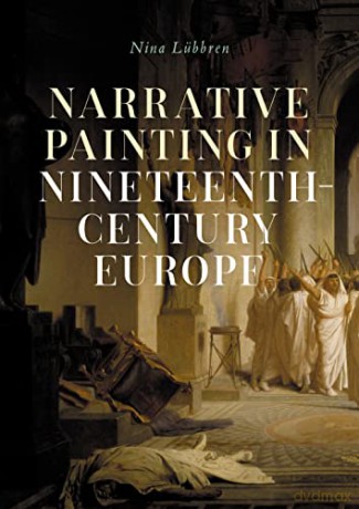 Narrative Painting In Nineteenth Centur - Nina Lübbren [KSIĄŻKA]