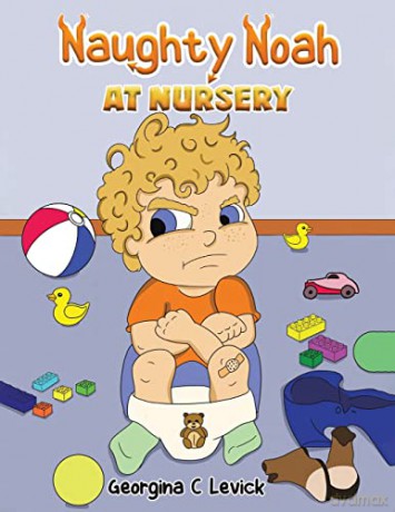 Naughty Noah At Nursery - Georgina C Levick [KOMIKS]