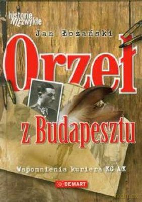 Orzeł Z Budapesztu Tw - Jan Łożański [KSIĄŻKA]