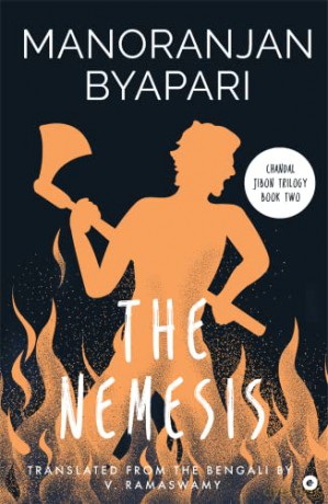 Nemesis Chandal Jibon Trilogy Book 2 - Manoranjan Byapari [KSIĄŻKA]