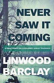 Never Saw It Coming - Linwood Barclay [KSIĄŻKA]