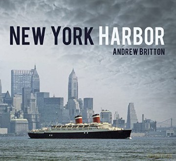 New York Harbor - Andrew Britton [KSIĄŻKA]