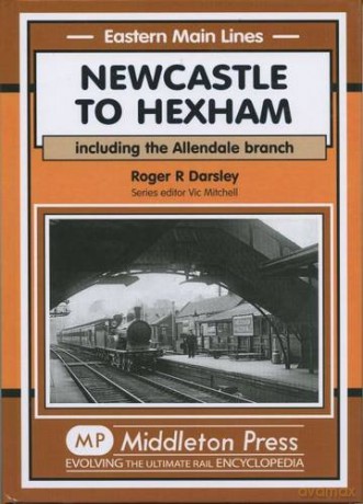Newcastle To Hexham - R.R. Darsley [KSIĄŻKA]