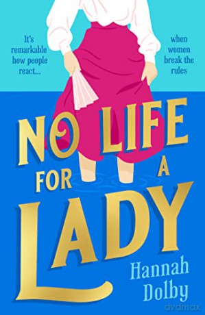 No Life For A Lady - Hannah Dolby [KSIĄŻKA]