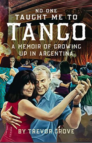 No One Taught Me To Tango - Trevor Grove [KSIĄŻKA]