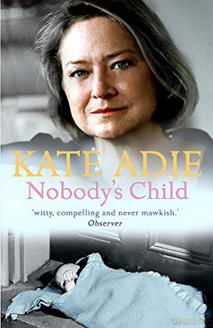 Nobodys Child - Kate Adie [KSIĄŻKA]