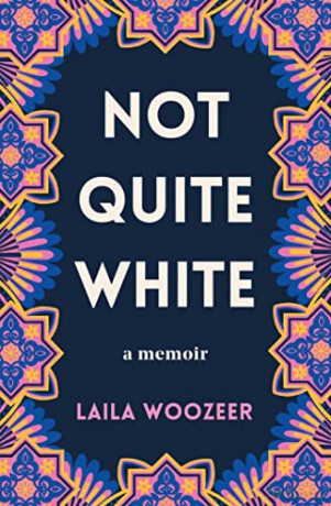 Not Quite White - Laila Woozeer [KSIĄŻKA]