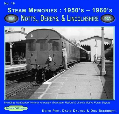 Notts Derbys Lincolnshire - Keith R. Pirt [KSIĄŻKA]