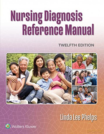 Nurs Diagnosis Reference Manual 12e - Linda Lee Phelps [KSIĄŻKA]