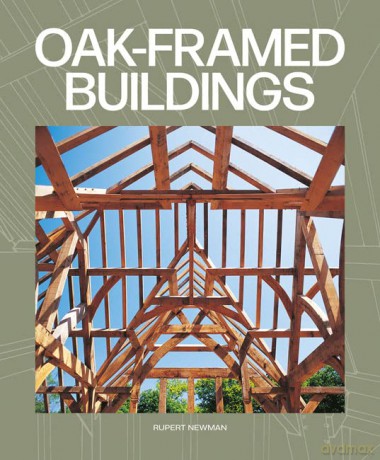 Oakframed Buildings - Rupert Newman [KSIĄŻKA]