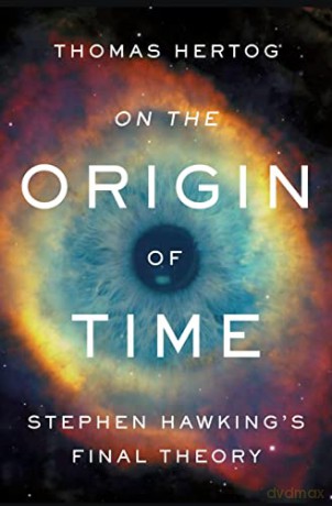 On The Origin Of Time - Hertog Thomas [KSIĄŻKA]