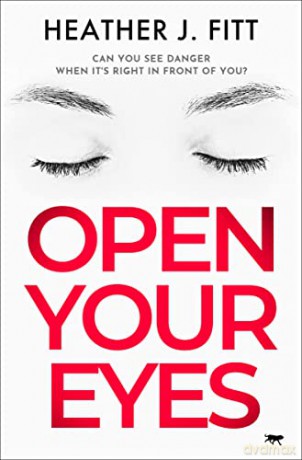 Open Your Eyes - Heather J Fitt [KSIĄŻKA]