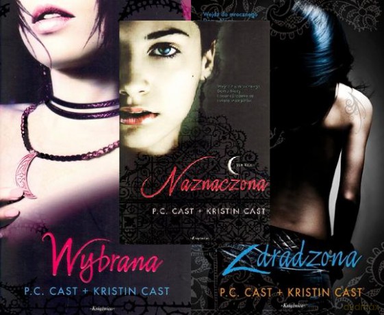 Pakiet Dom Nocy Wybrana/ Zdradzona/ Naznaczona - P.C. Cast, Kristin Cast [KSIĄŻKA]