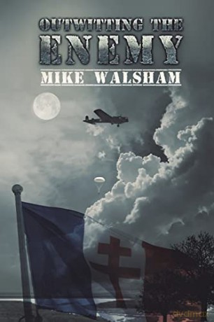 Outwitting The Enemy - Mike Walsham [KSIĄŻKA]