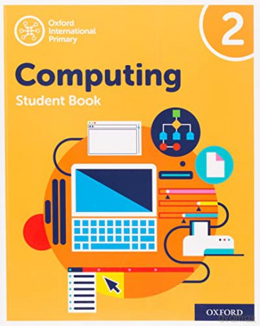 Oxford International Primary Computing: Student Book 2 (Oxford International Computing) - Alison Page [KSIĄŻKA]
