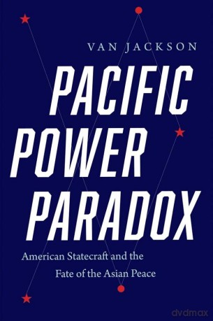 Pacific Power Paradox - Van Jackson [KSIĄŻKA]