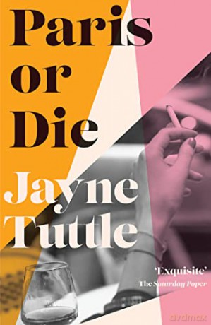 Paris Or Die - Jayne Tuttle [KSIĄŻKA]