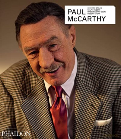 Paul Mccarthy - Ralph Rugoff [KSIĄŻKA]