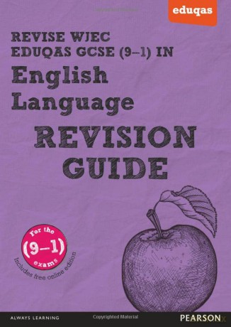 Pearson REVISE WJEC Eduqas GCSE in English Language Revision Guide inc online edition - 2023 and 2024 exams: for home learning, 2022 and 2023 assessments and exams (REVISE WJEC GCSE English 2015) - Julie Hughes [KSIĄŻKA]