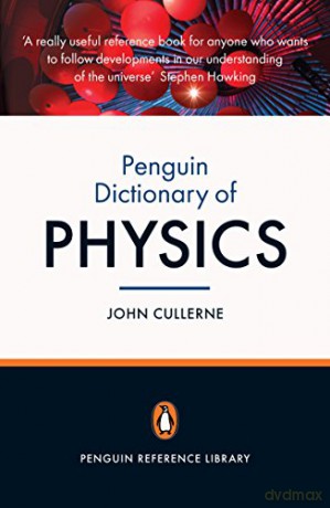 Penguin Dictionary Of Physics - Valerie Illingworth [KSIĄŻKA]