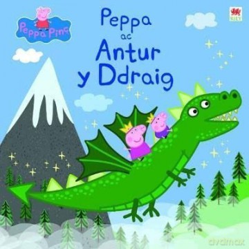 Peppa Ac Antur Y Ddraig - Astley Baker Davies [KSIĄŻKA]